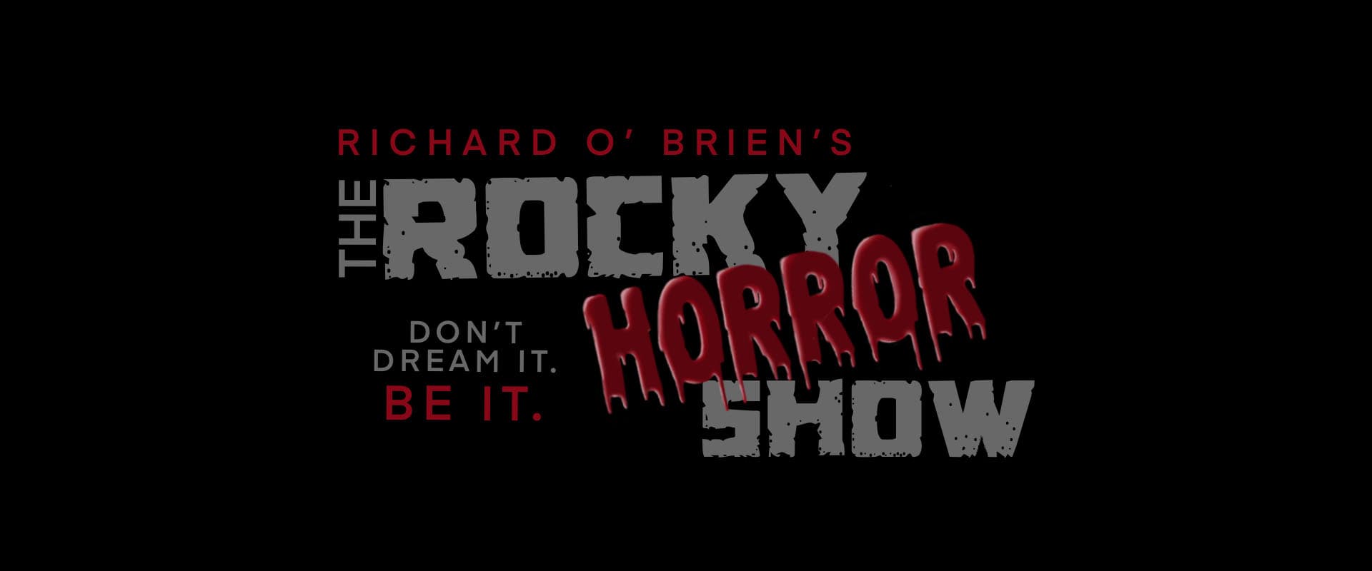 ROCKY HORROR PICTURE SHOW